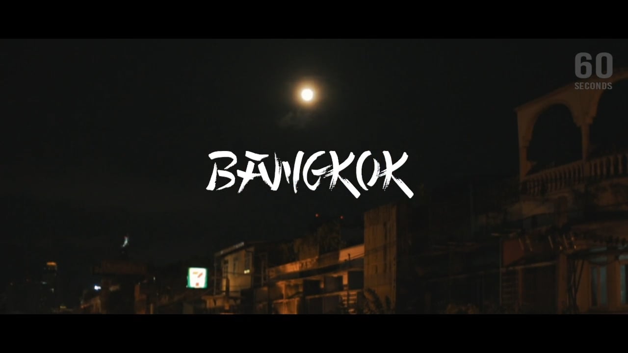 60 Seconds in BANGKOK