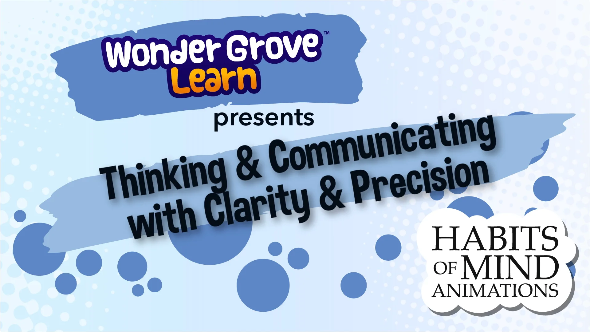 thinking and communicating with clarity and precision