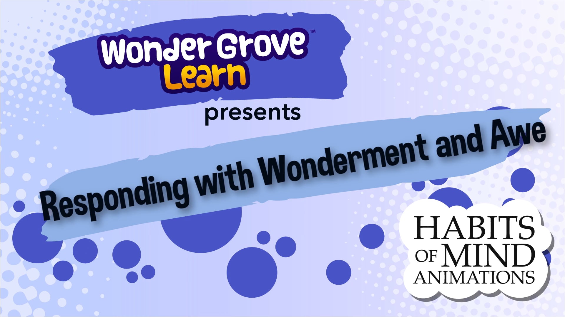 wondergrove-learn-and-the-16-habits-of-mind-responding-with-wonderment