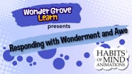 WonderGrove Learn And The 16 Habits Of Mind Responding With Wonderment 