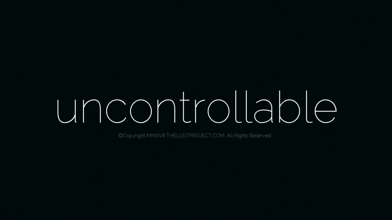 UNCONTROLLABLE