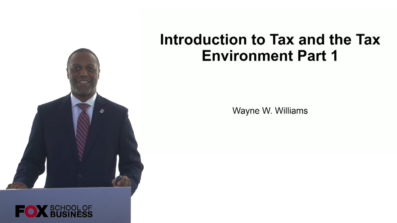 Introduction to Tax and the Tax Environment Part 1