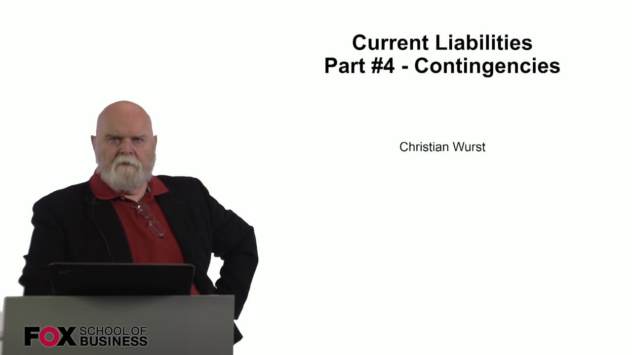 Current Liabilities Part 4 – Contingencies