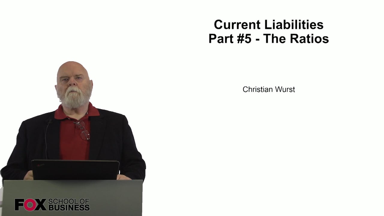 Current Liabilities Part 5 – The Ratios