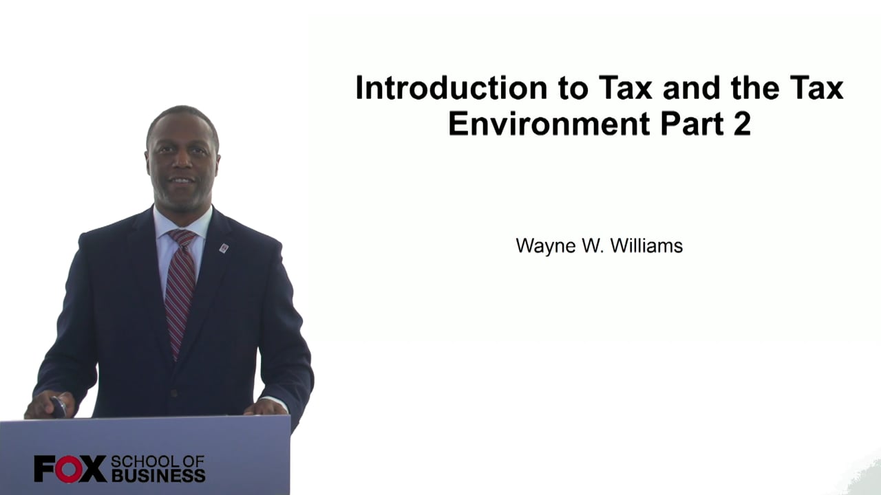 Introduction to Tax and the Tax Environment Part 2