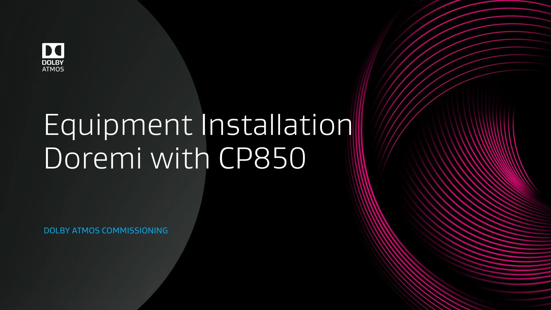 Audio Processors - DOLBY ATMOS COMMISSIONING - 2.1 Equipment Installation Procedures - Doremi