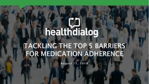 The Top 5 Barriers to Medication Adherence