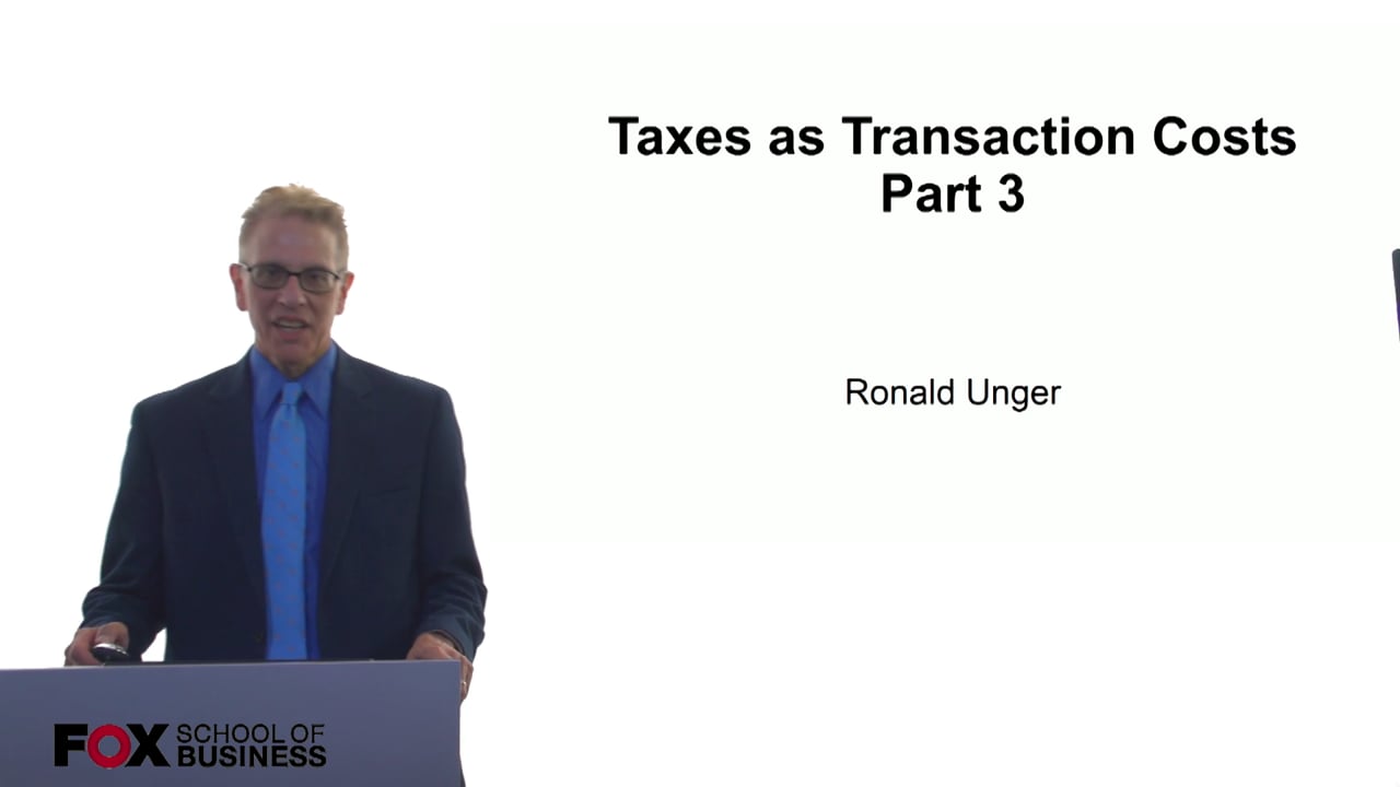 Taxes as Transaction Costs Part 3