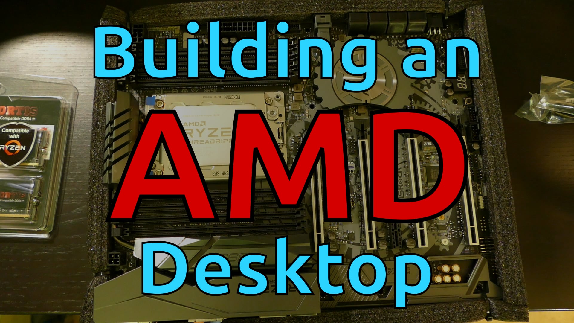 Building an AMD Desktop - Part 1