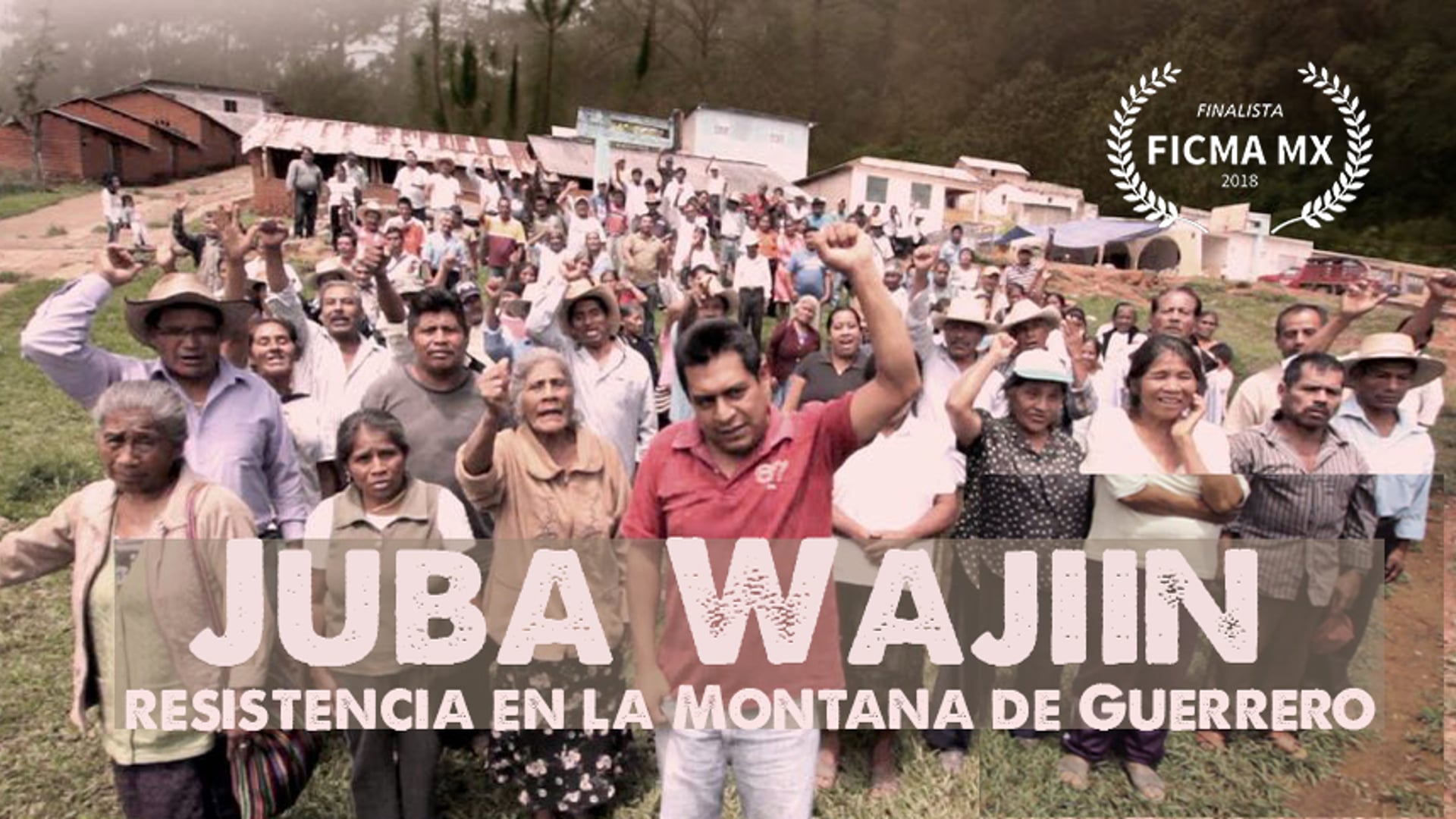 Júba Wajiín, Resistencia en la Montaña de Guerrero (trailer)