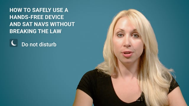 Module 04: How to safely use a hands-free device and sat navs without breaking the law - Video Thumbnail