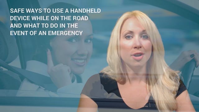 Module 05: Safe ways to use a handheld device while on the road and what to do in the event of an emergency - Video Thumbnail