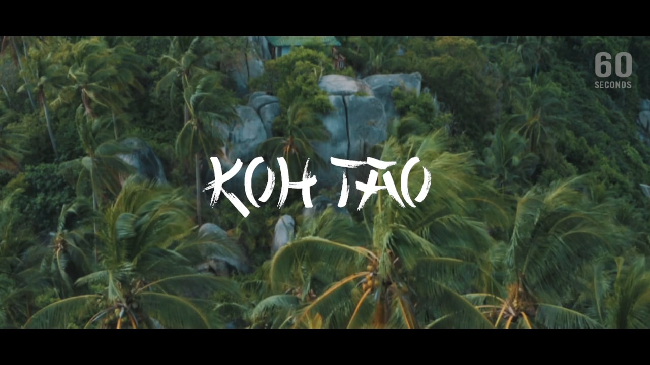 60 Seconds in Koh Tao