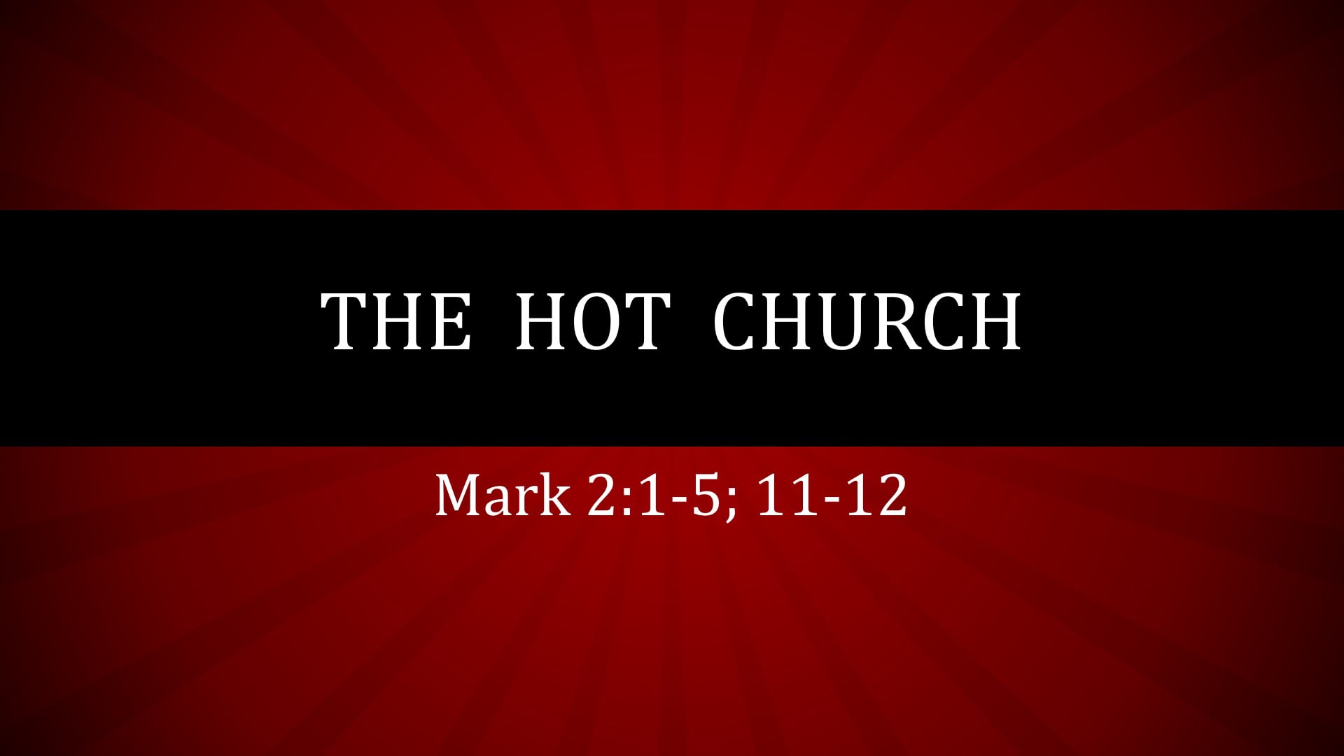 The Hot Church