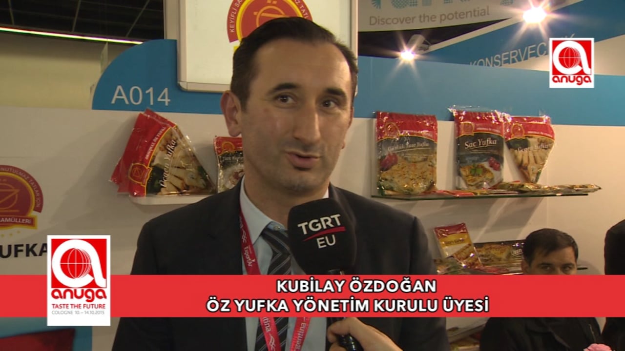 ÖZ YUFKA ANUGA 2015 TGRT