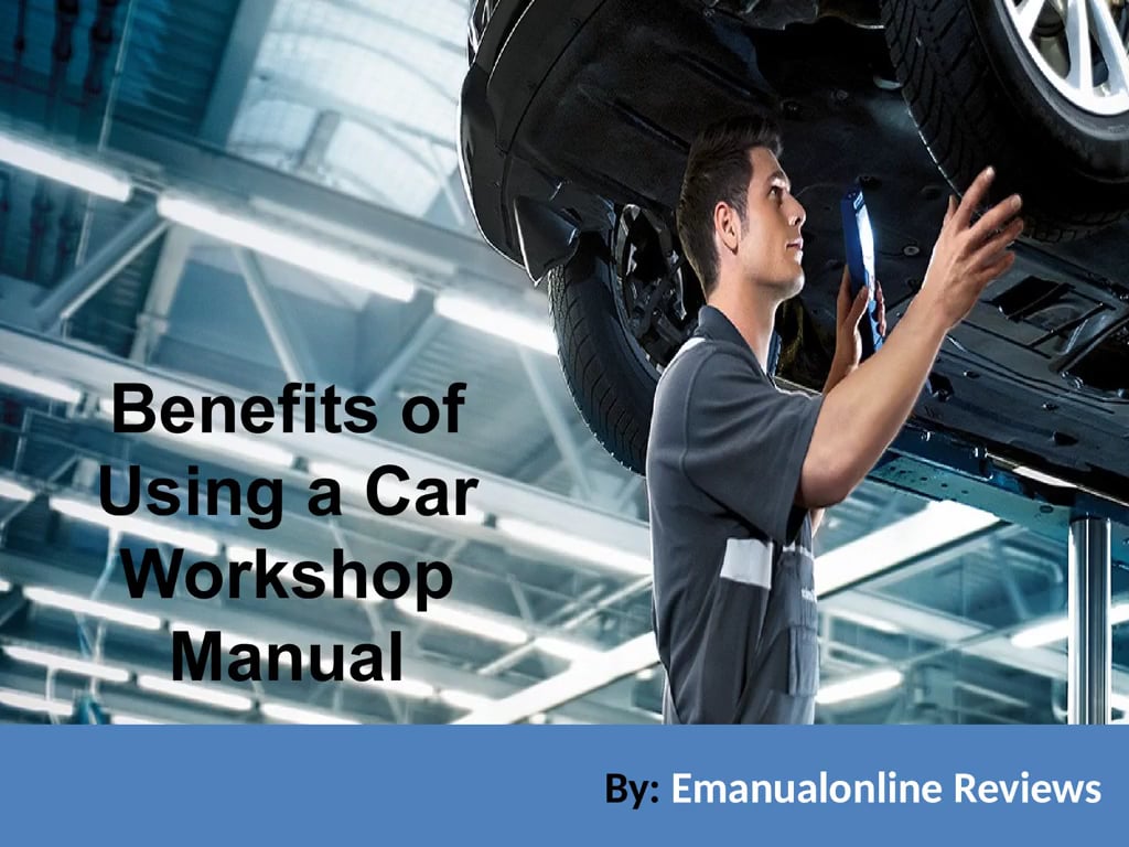 Benefits Of Using A Car Workshop Manual | Emanualonline Reviews On Vimeo