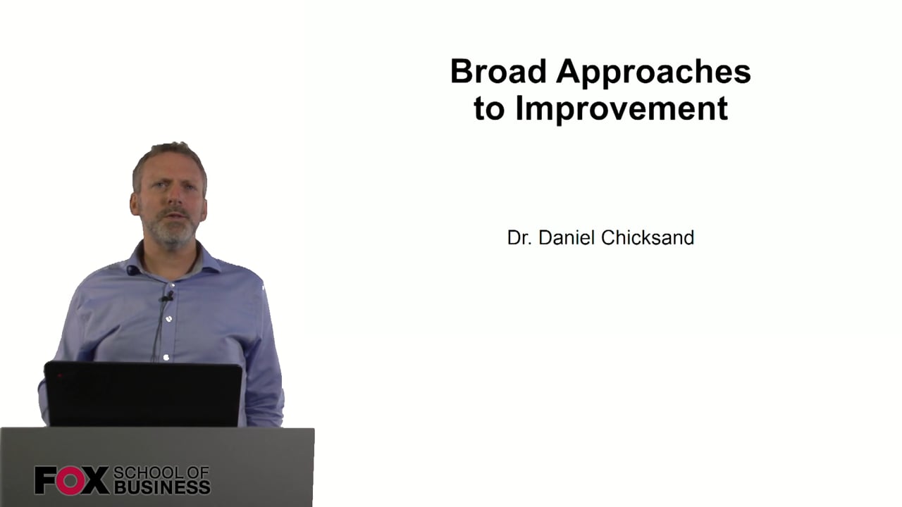 Broad Approaches to Improvement