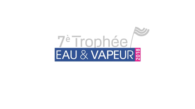 7ème Trophée EAU & VAPEUR 