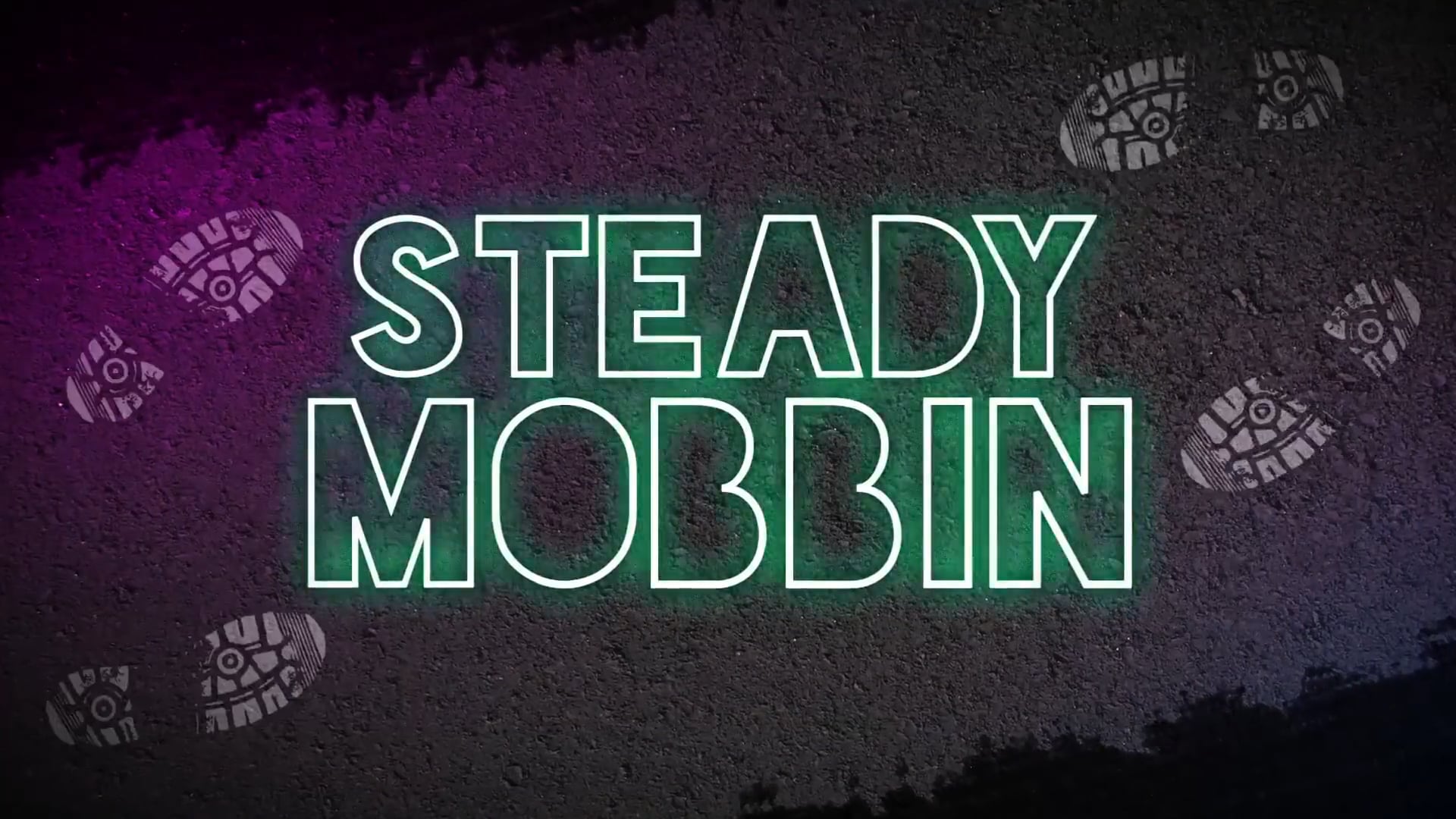 Steady Mobbin - Series