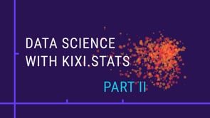 44. Data Science with Kixi.stats, part 2