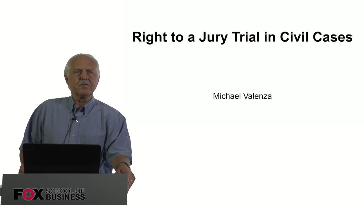 Right to a Jury Trial in Civil Cases