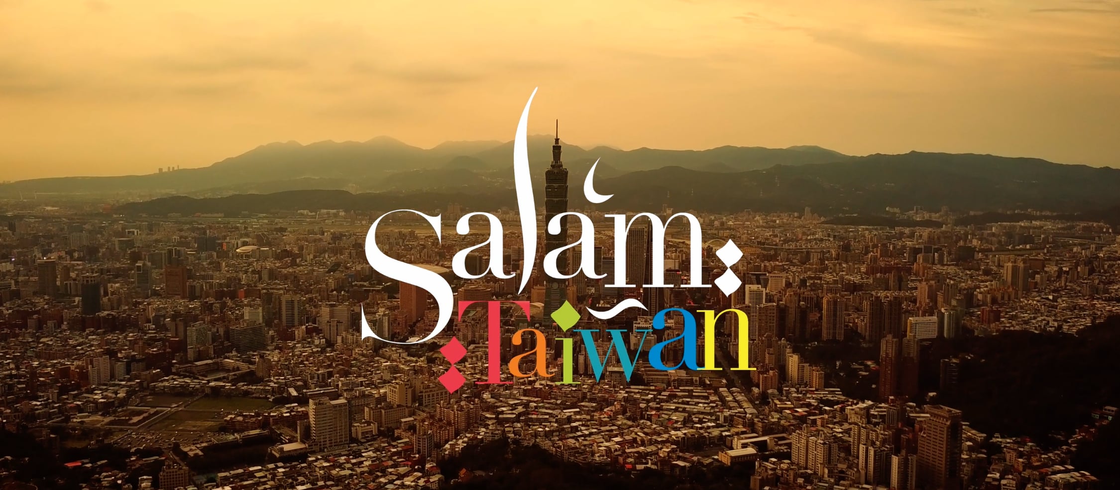 TAIWAN TOURISM - Salam Taiwan