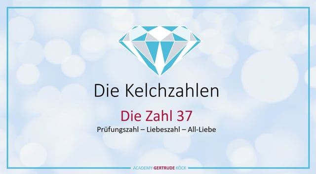 Die Kelch-Zahl 37