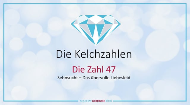 Die Kelch-Zahl 47
