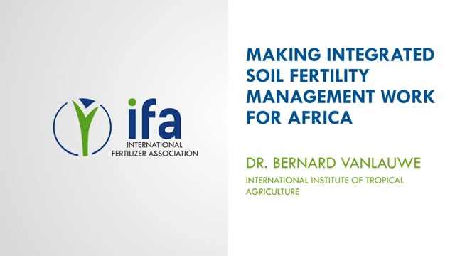 Making Integrated Soil Fertility Management Work for Africa