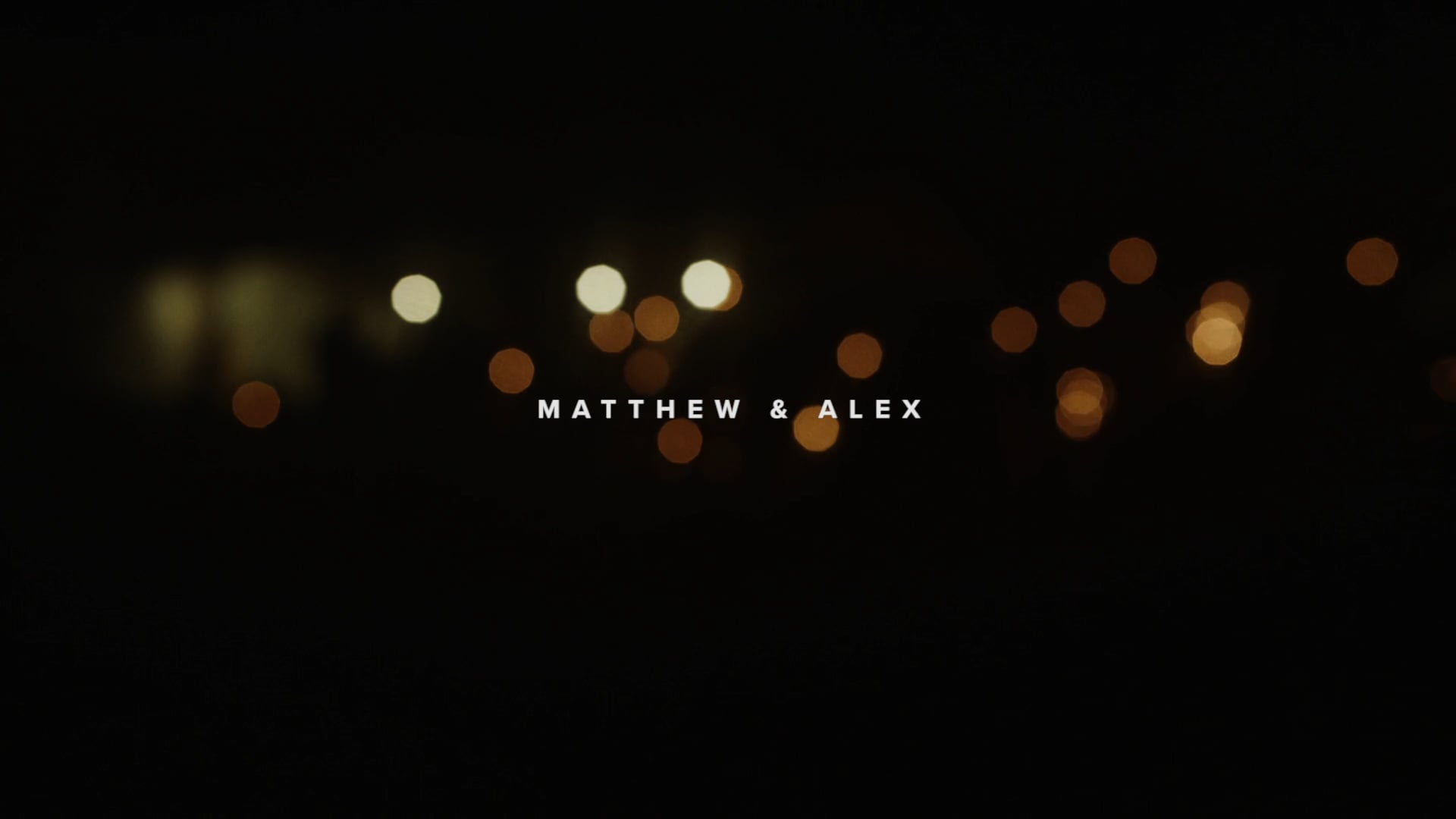 Legacy Film - Matthew & Alex