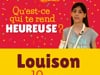 Qu'est-ce qui te rend heureuse ? Louison 10 ans