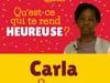 Qu'est-ce qui te rend heureuse ? Carla 8 ans