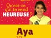 Qu'est ce qui te rend heureuse ? Aya 10 ans