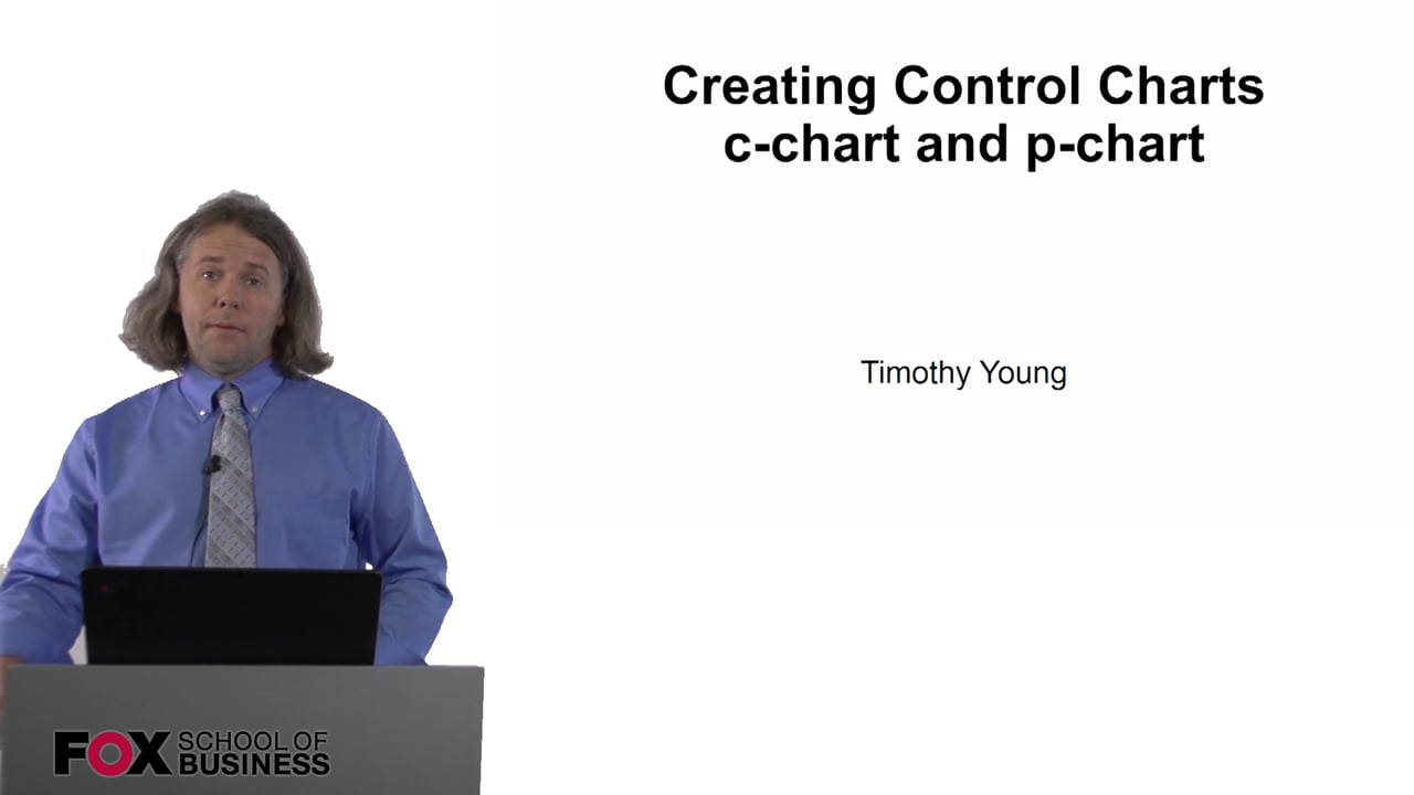 Creating Control Charts – c-chart and p-chart