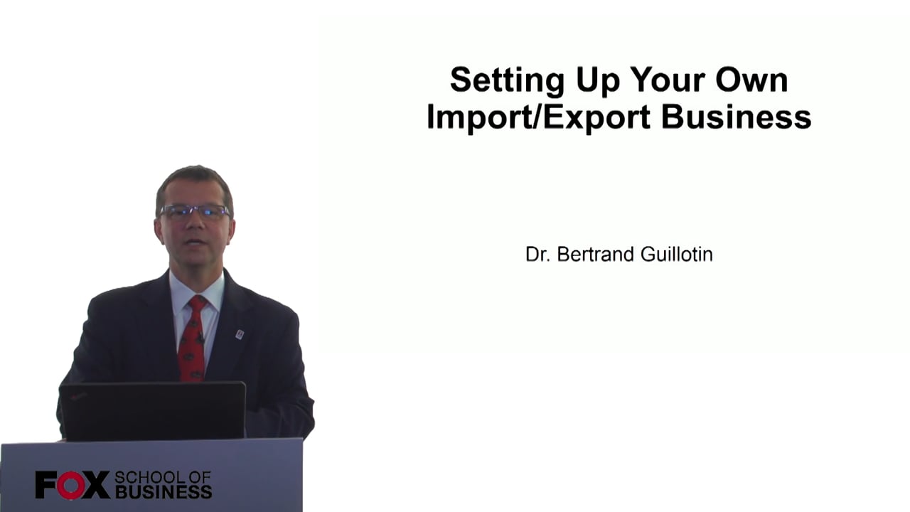 Setting Up Your Own Import/Export Business