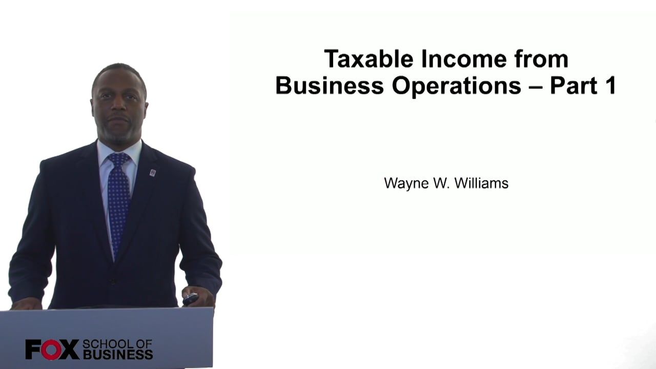 Taxable Income from Business Operations Part 1