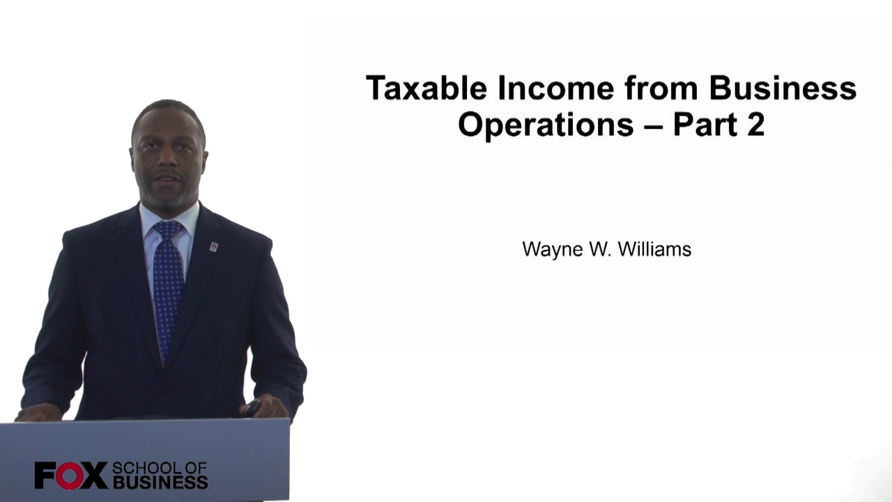 Taxable Income from Business Operations Part 2