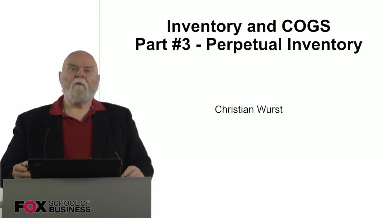 Inventory and COGS Part #3 – Perpetual Inventory