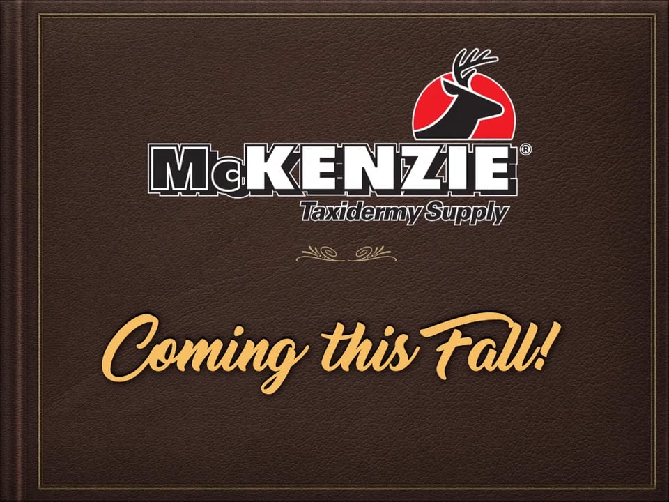 McKenzie-Taxidermy-New-Products-2018-2019_KEYNOTE_REV on Vimeo