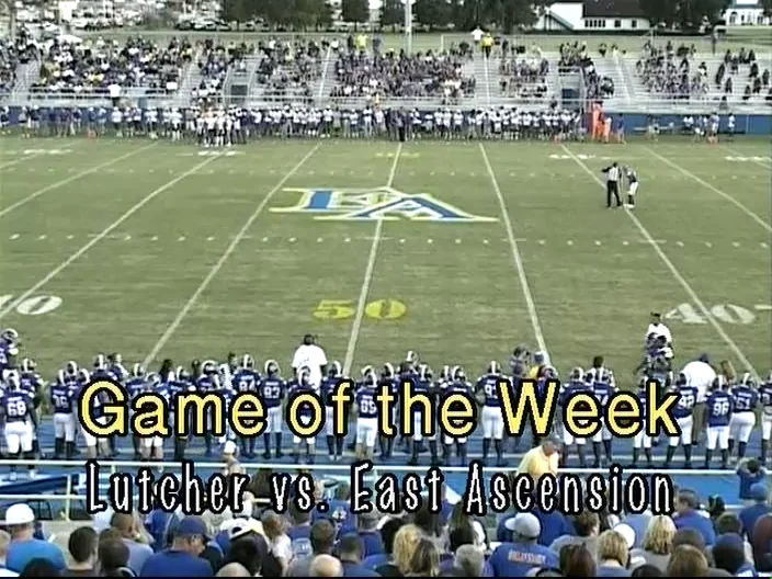 Lutcher at East Ascension Football Game 8/31/18 on Vimeo