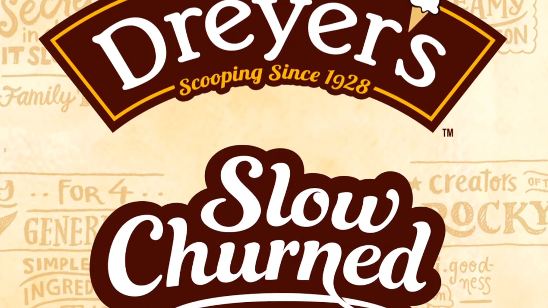 Dreyer's slow Churned "All the Flavor"