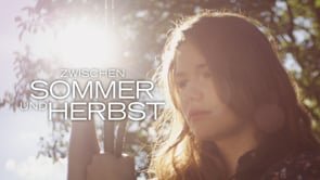 Watch Zwischen Sommer und Herbst Online | Vimeo On Demand on Vimeo