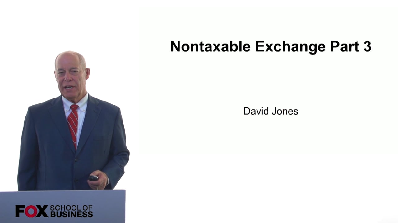 NonTaxable Exchanges Part 3