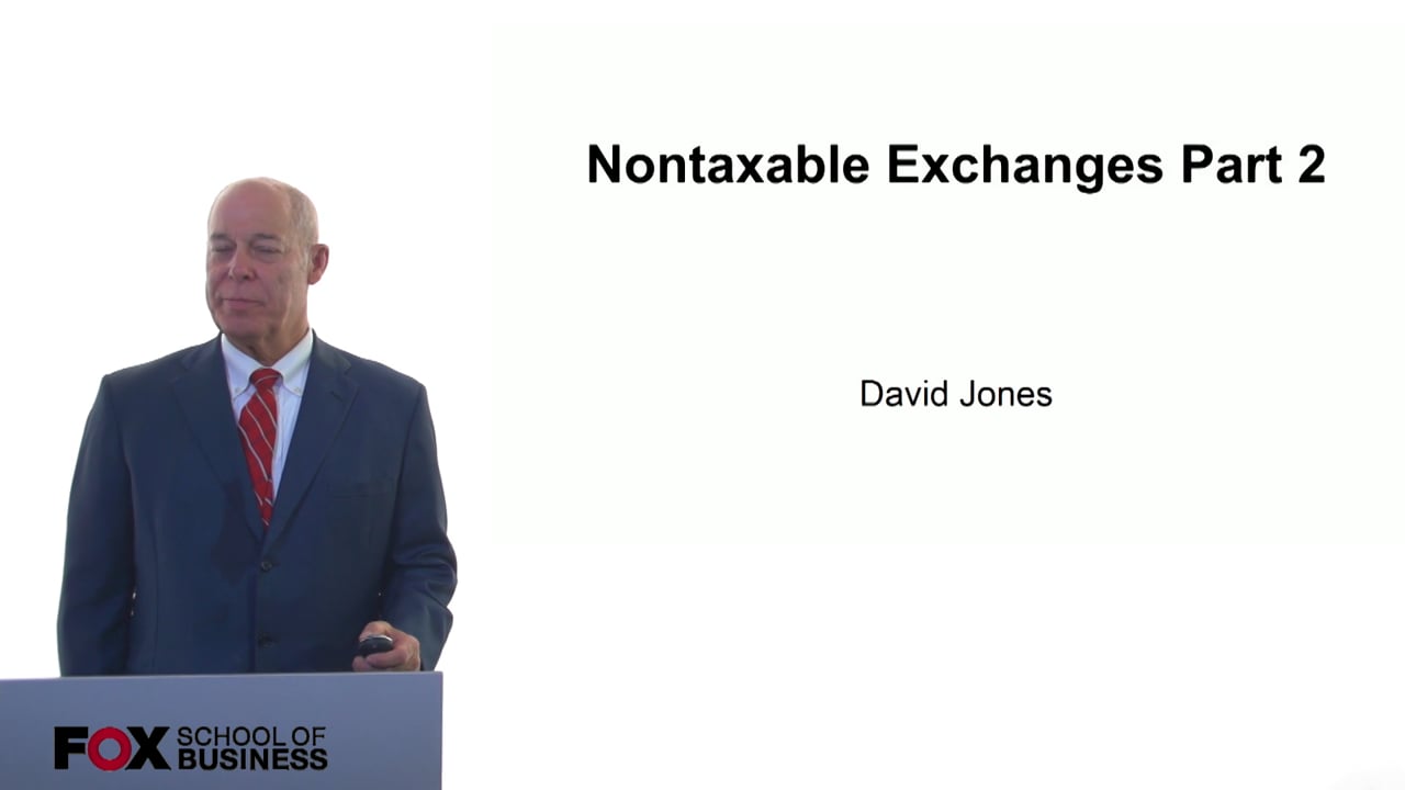 NonTaxable Exchanges Part 2