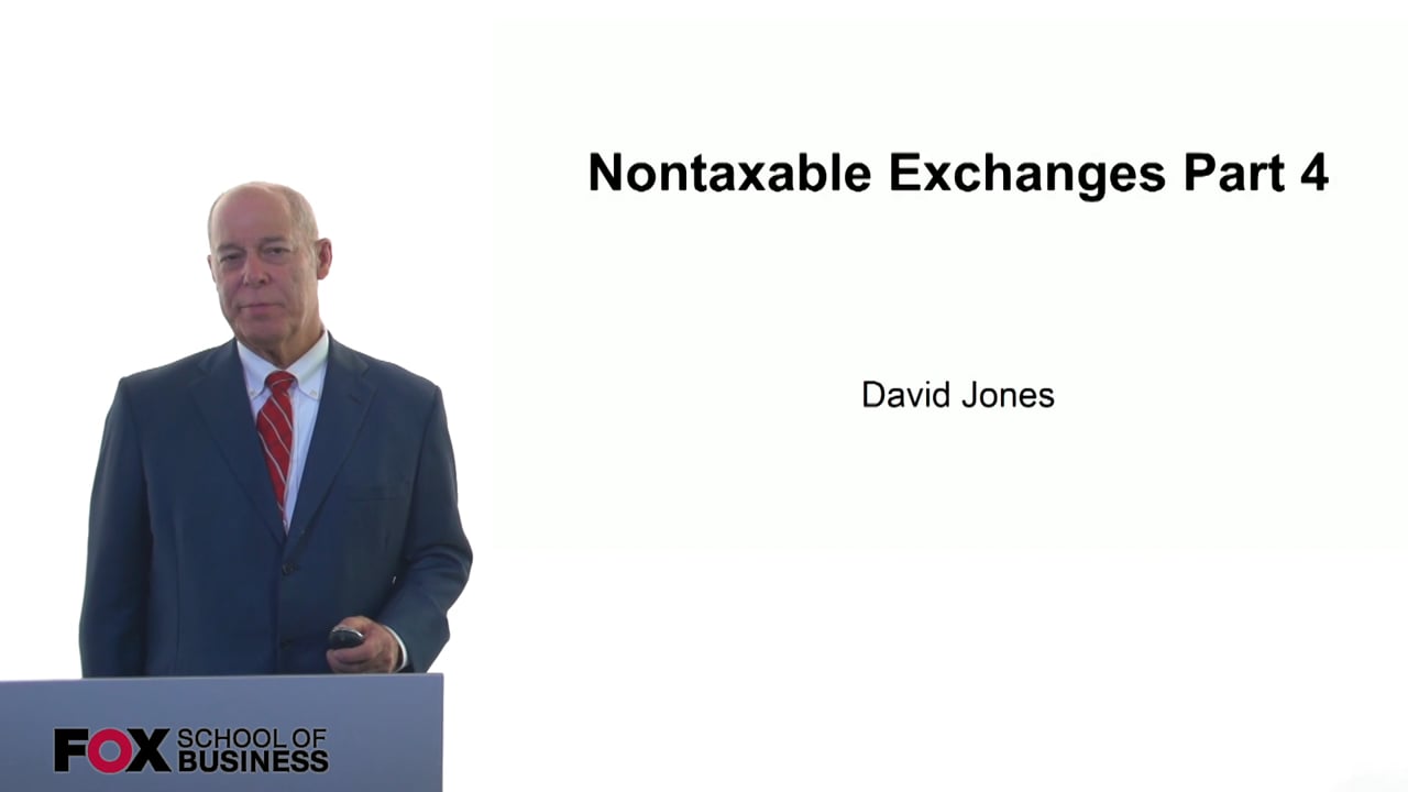 NonTaxable Exchanges Part 4
