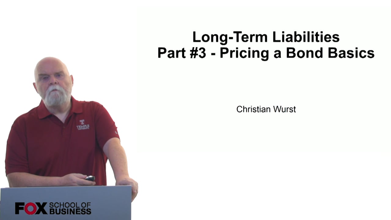 Long-Term Liabilities Part 3 – Pricing a Bond Basics