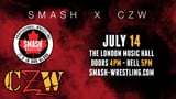 Smash Wrestling: SMASH X CZW: London