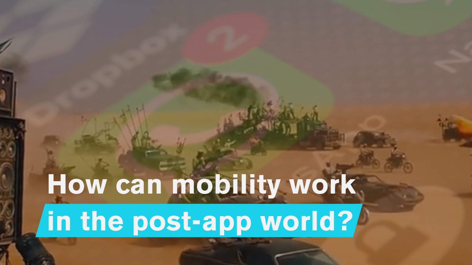 Current: How can mobility work in the post-app world?