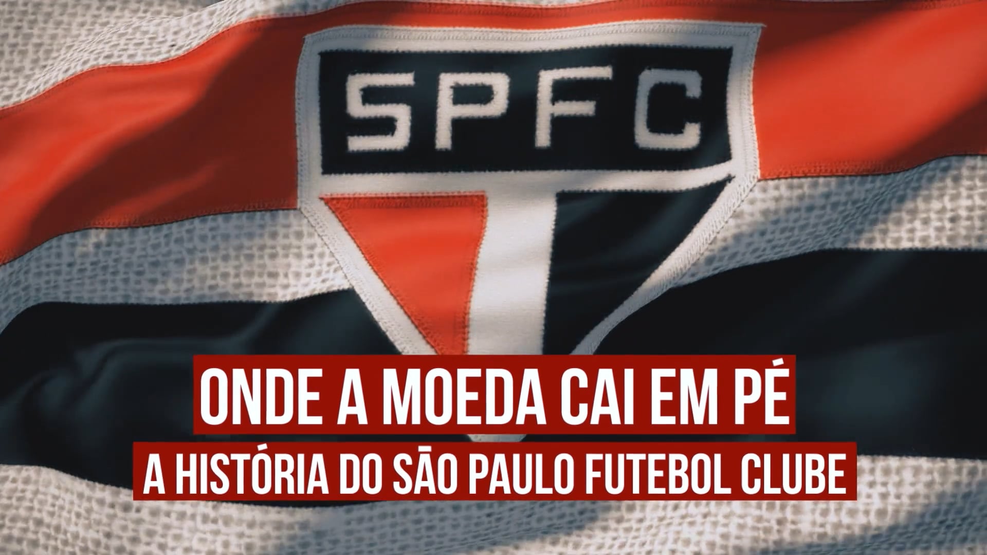 Onde a Moeda Cai em Pé: A História do São Paulo Futebol Clube (2018) - ESPN Brasil