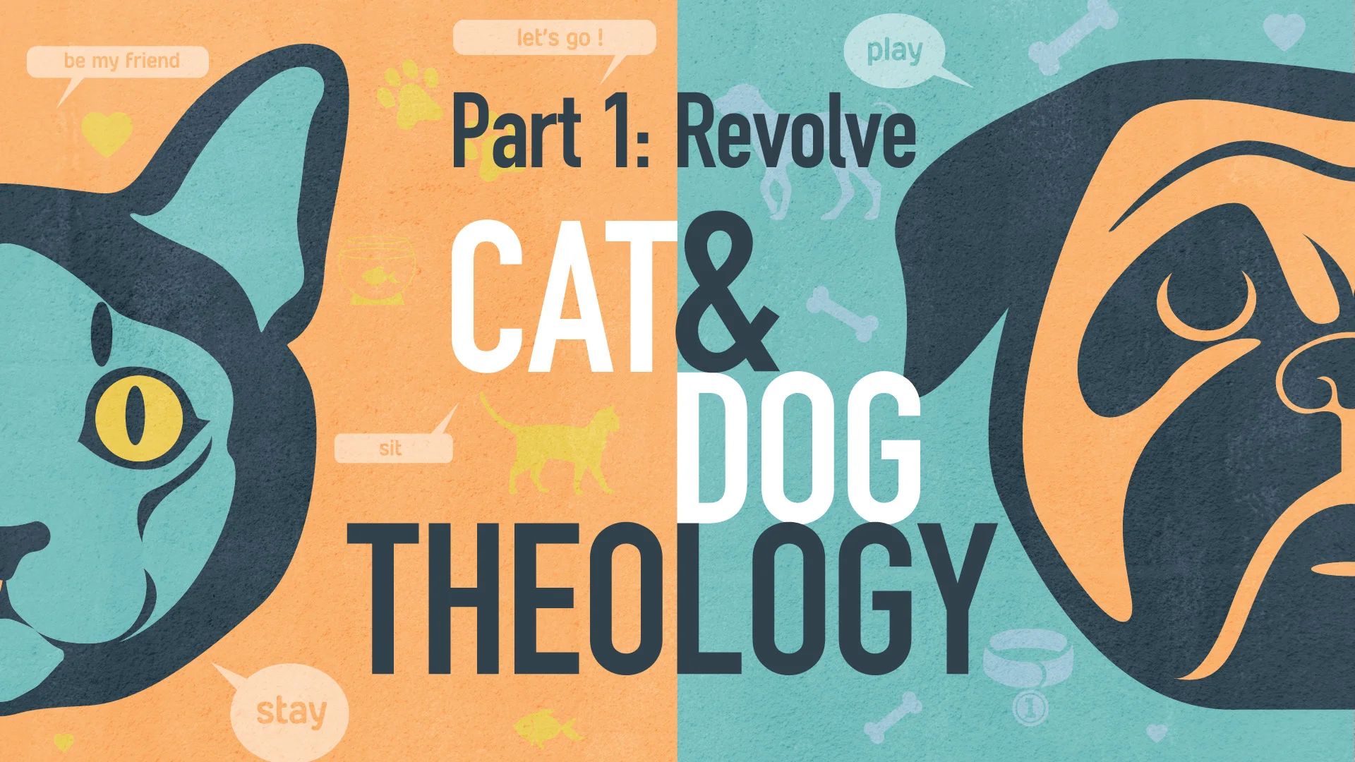 Cat & Dog Theology Part 1 Revolve on Vimeo